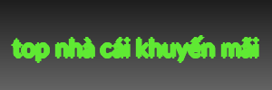 top nhà cái khuyến mãi